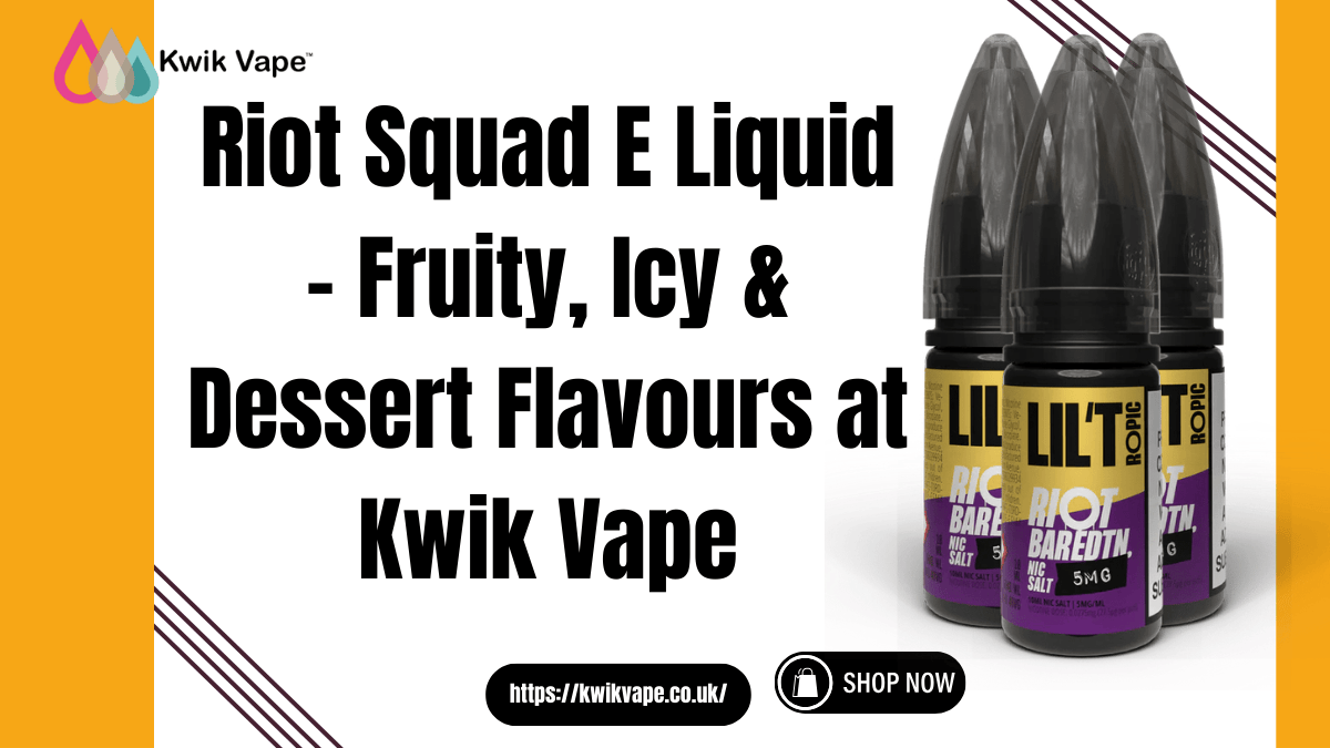 Riot Squad E Liquid – Fruity, Icy & Dessert Flavours at Kwik Vape